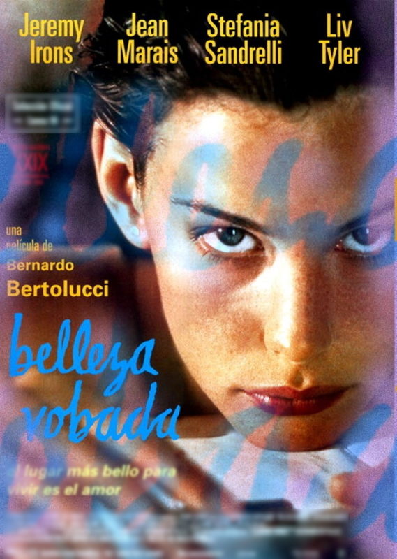 «Ускользающая красота» - «Stealing Beauty»  (Бернардо Бертолуччи, 1996) - Лив Тайлер - фильм (постер)